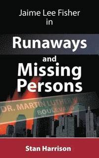 bokomslag Jamie Lee Fisher in Runaways and Missing Persons