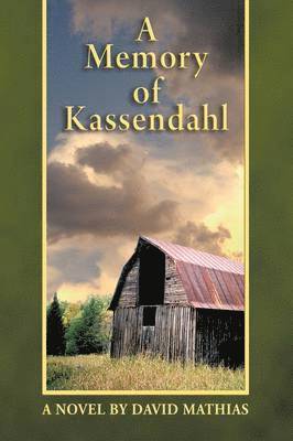 David Mathias - Memory of Kassendahl, Inbunden