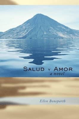 Ellen Boneparth - Salud Y Amor, Häftad