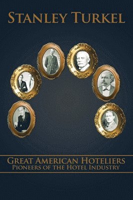 bokomslag Great American Hoteliers