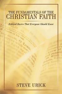 bokomslag The Fundamentals of the Christian Faith