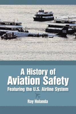 A History of Aviation Safety 1