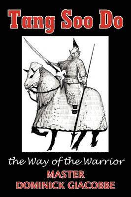 Tang Soo Do the Way of the Warrior 1