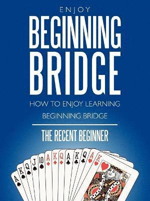 Enjoy Beginning Bridge 1