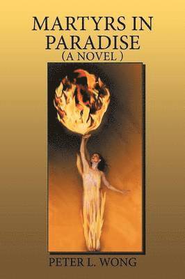 Terry Reese Downing - Martyrs in Paradise, Häftad