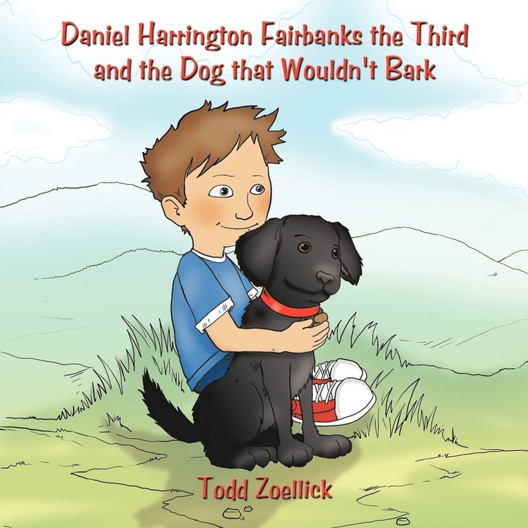 Daniel Harrington Fairbanks the Third and the Dog That Wouldn't Bark 1