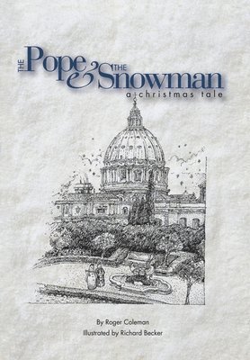 Roger Coleman - Pope & the Snowman, Inbunden
