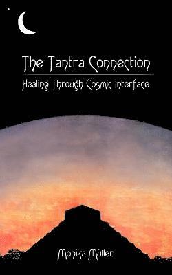 Monika Muller - Tantra Connection, Häftad