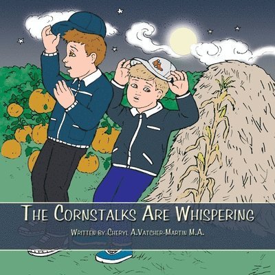Cornstalks Are Whispering