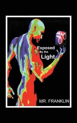 Exposed By the Light 1