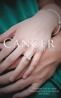 bokomslag Cancer A Love Story