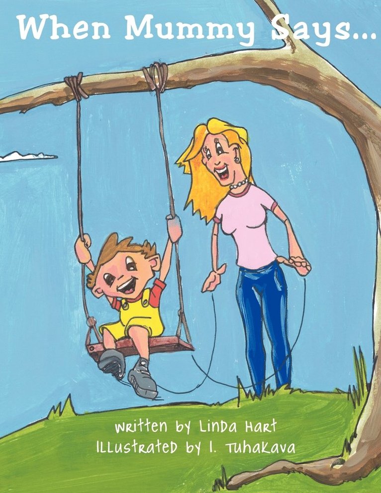 Linda Hart - When Mummy Says, Häftad