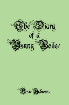 The Diary of a Bunny Boiler 1