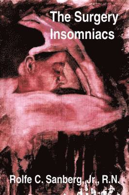 bokomslag The Surgery Insomniacs