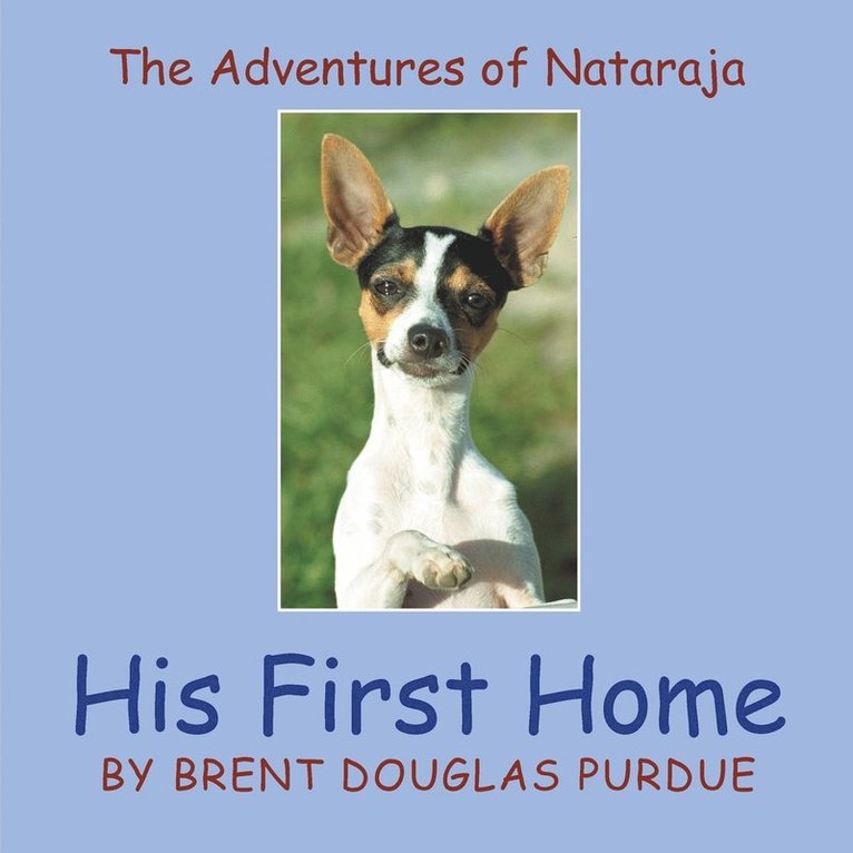 The Adventures of Nataraja - His First Home 1