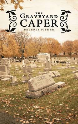 The Graveyard Caper 1