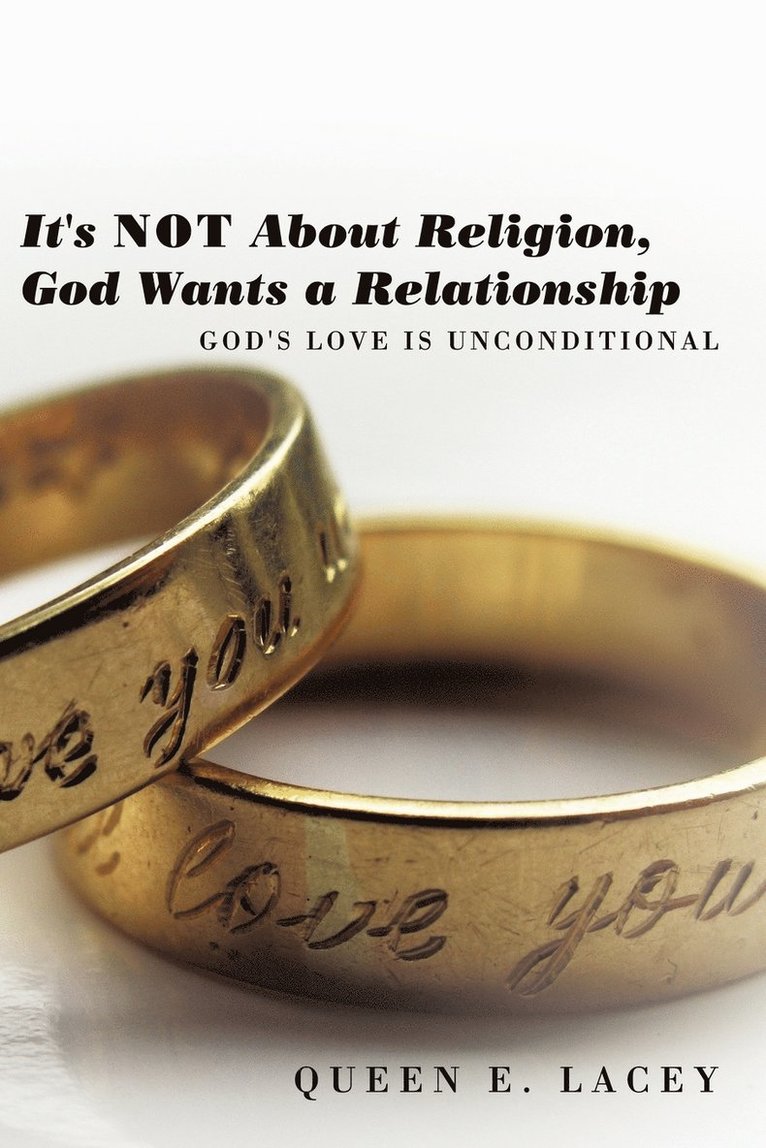 It's Not About Religion, God Wants a Relationship 1