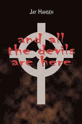 And All the Devils are Here 1