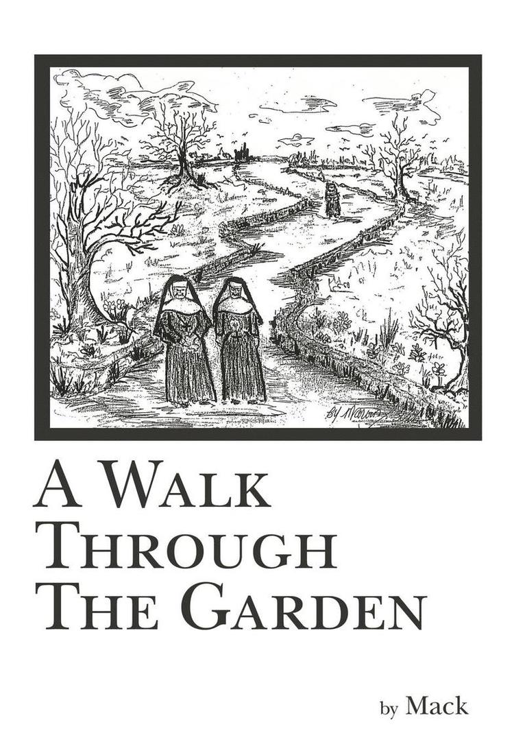 Walk Through The Garden
