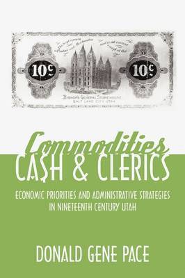 Donald Gene Pace - Commodities, Cash, and Clerics, Häftad