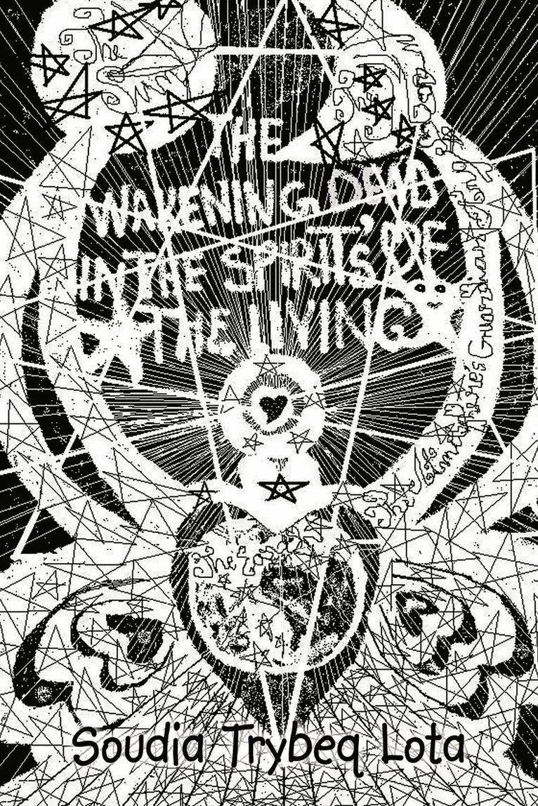 The Wakening Dead in the Spirits of the Living 1