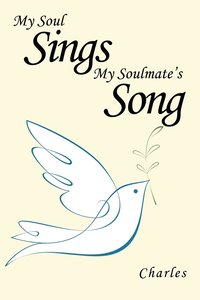 bokomslag My Soul Sings My Soulmate's Song