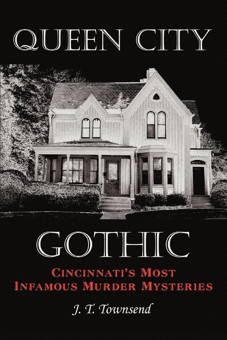 J. T. Townsend - Queen City Gothic, Häftad