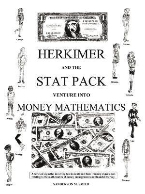 Herkimer and the Stat Pack Venture Into Money Mathematics 1