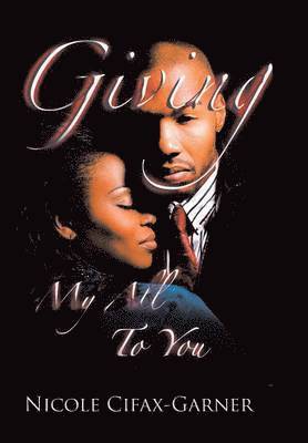Giving My All To You