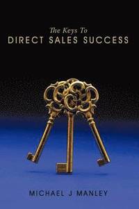 bokomslag The Keys To Direct Sales Success