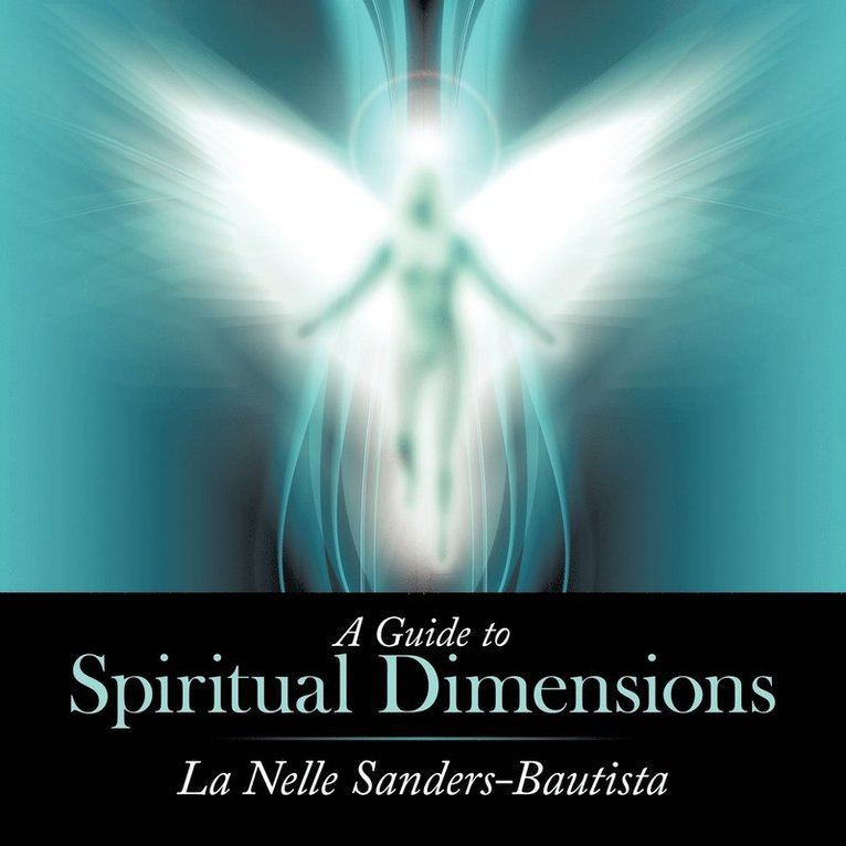 A Guide to Spiritual Dimensions 1