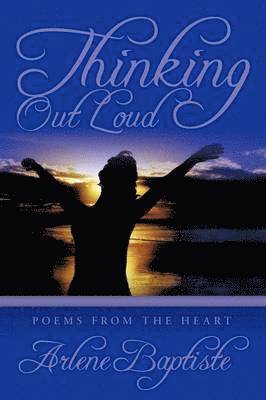 Arlene Baptiste - Thinking Out Loud, Häftad