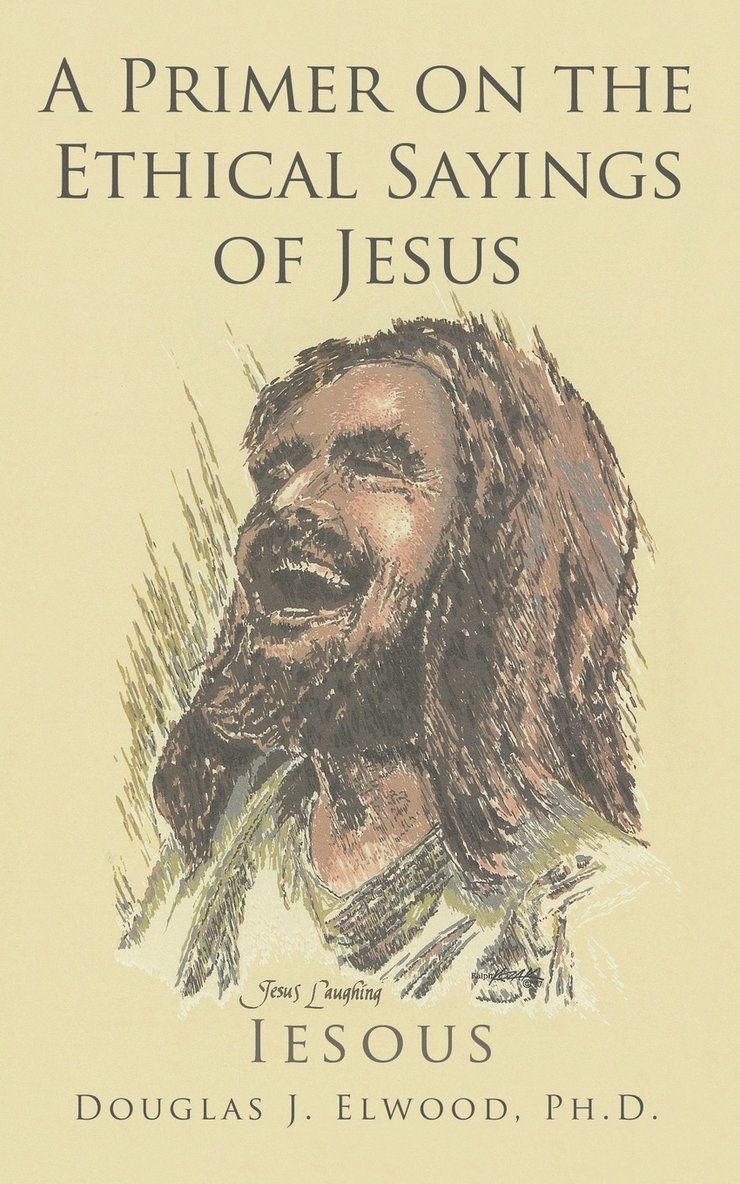 A Primer on the Ethical Sayings of Jesus 1