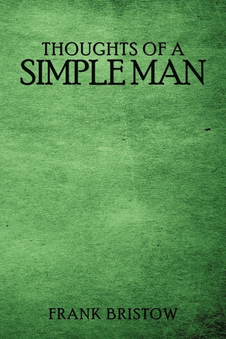 Thoughts of a Simple Man 1