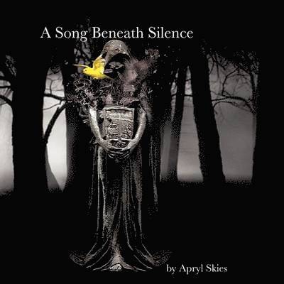 A Song Beneath Silence 1