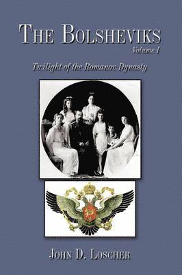 Bolsheviks Volume I