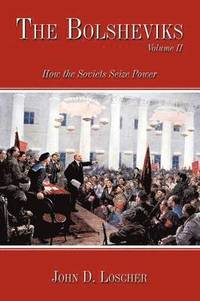 bokomslag The Bolsheviks Volume II