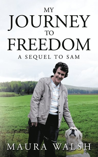 bokomslag My Journey To Freedom