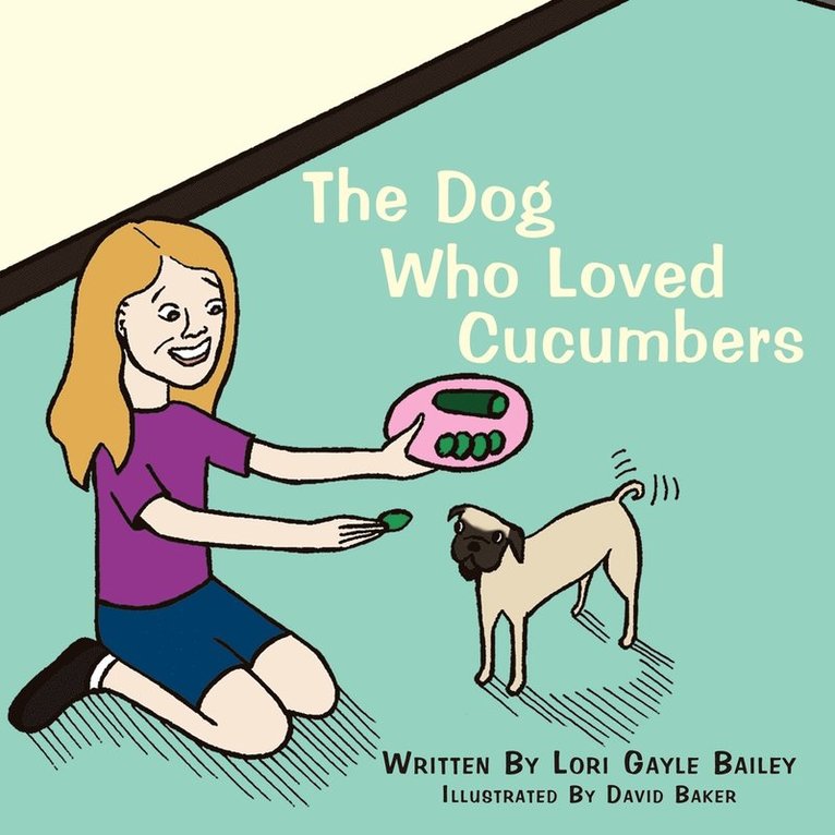 The Dog Who Loved Cucumbers 1