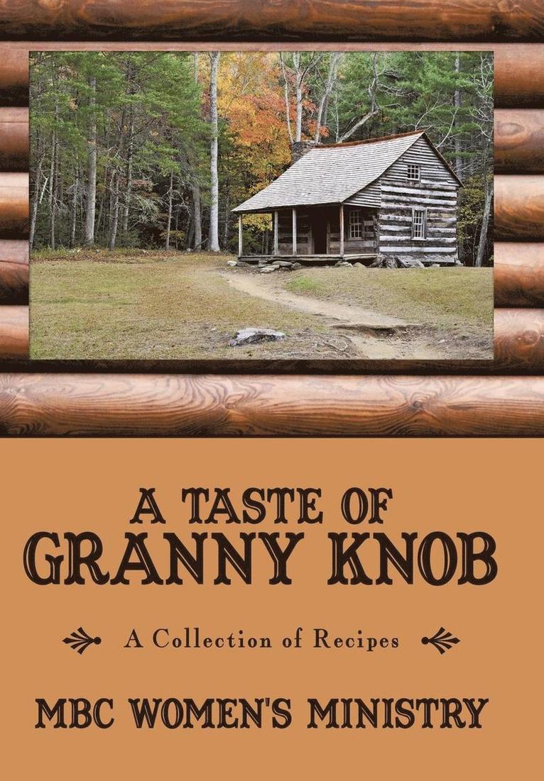 A Taste of Granny Knob 1