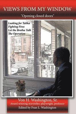 Sr. Von H. Washington, Sr. Washington, Von H. - Views from My Window, Häftad