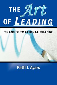bokomslag The Art of Leading Transformational Change