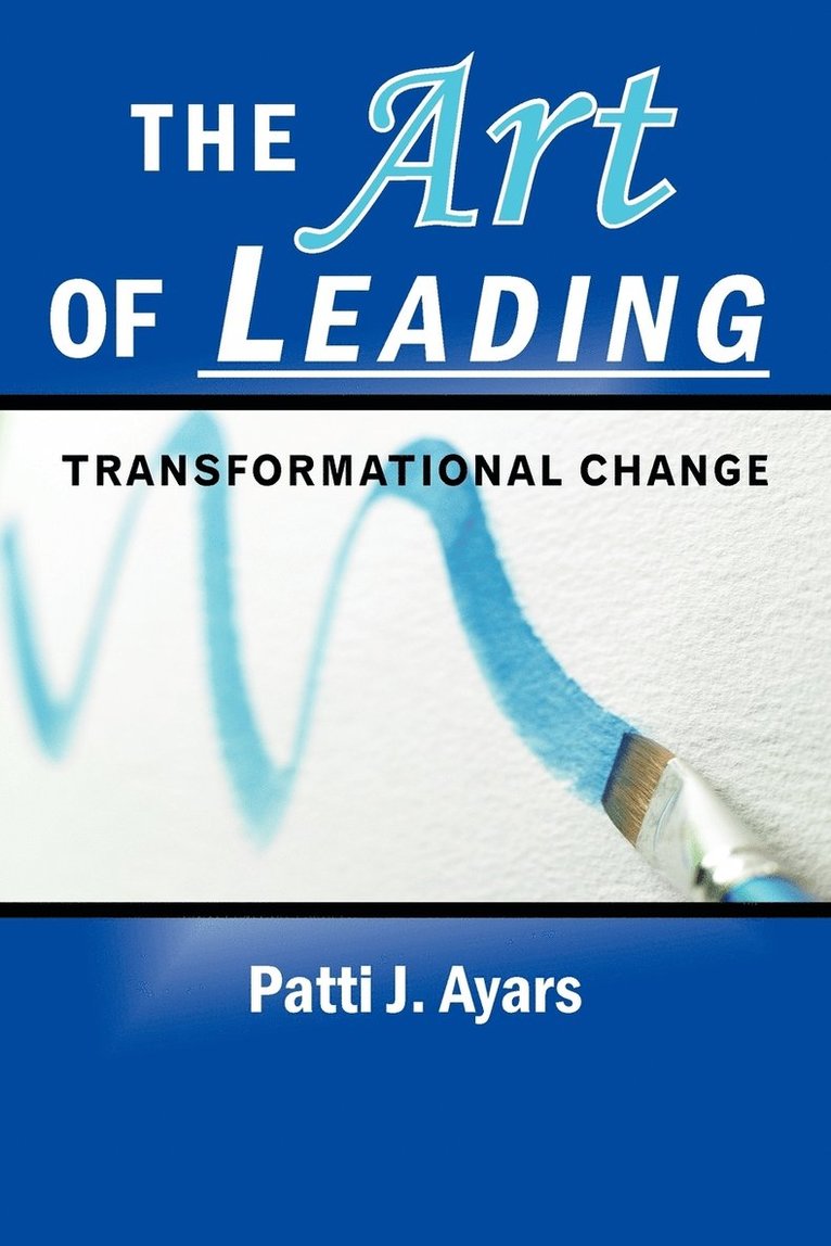 The Art of Leading Transformational Change 1