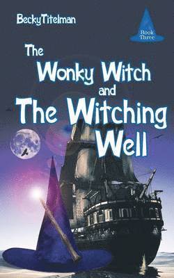 The Wonky Witch and The Witching Well 1