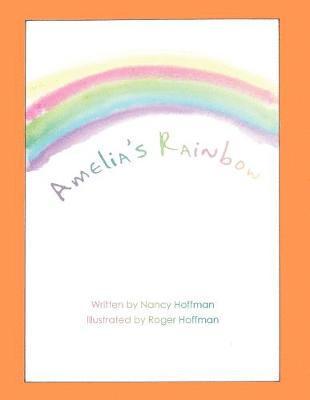 Nancy Hoffman - Amelia's Rainbow, Häftad
