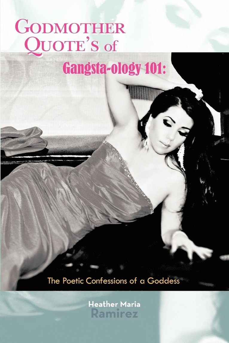 Godmother Quote's of Gangsta-ology 101 1