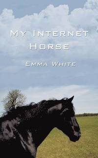 bokomslag My Internet Horse