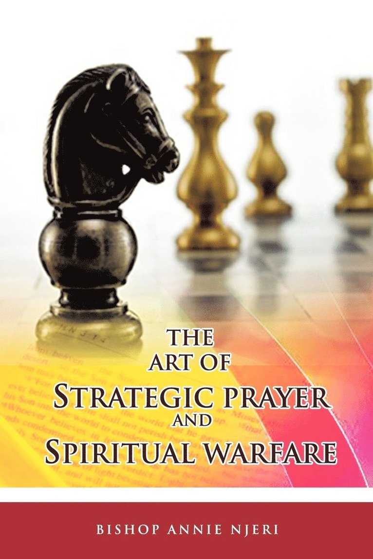 Bishop Annie Njeri - Art of Strategic Prayer and Spiritual Warfare, Häftad