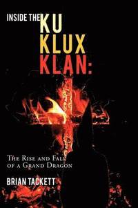 bokomslag Inside the Ku Klux Klan