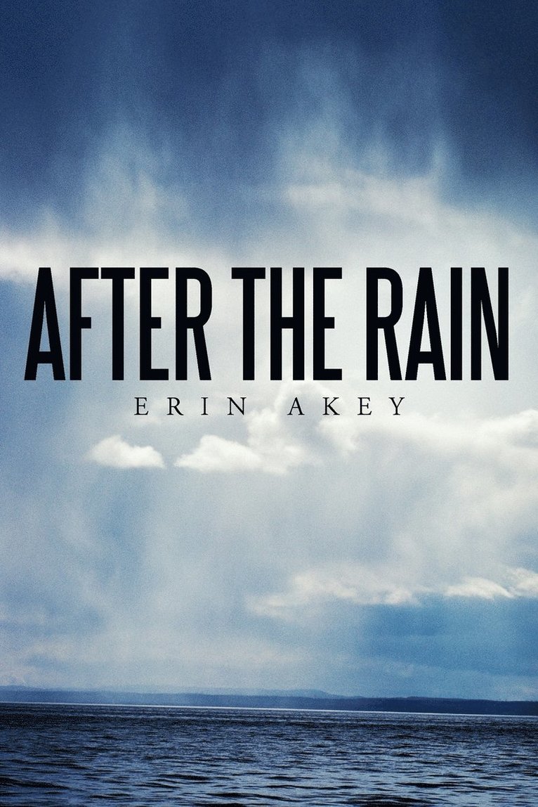 Erin Akey - After the Rain, Häftad